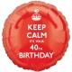 KEEP CALM IT'S YOUR 40TH BIRTHDAY STANDARD S40 PKT