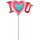 I HEART YOU SATIN MINI SHAPE A30 INFLATED WITH CUP & STICK